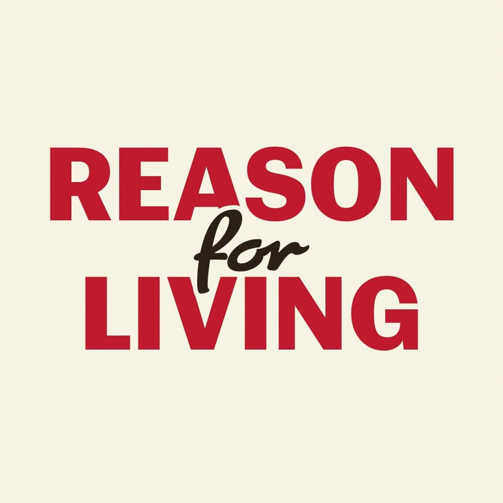 Reason for Living with Thomas Walker-Werth